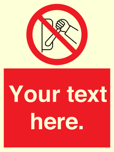 Custom Do Not Operate Sign